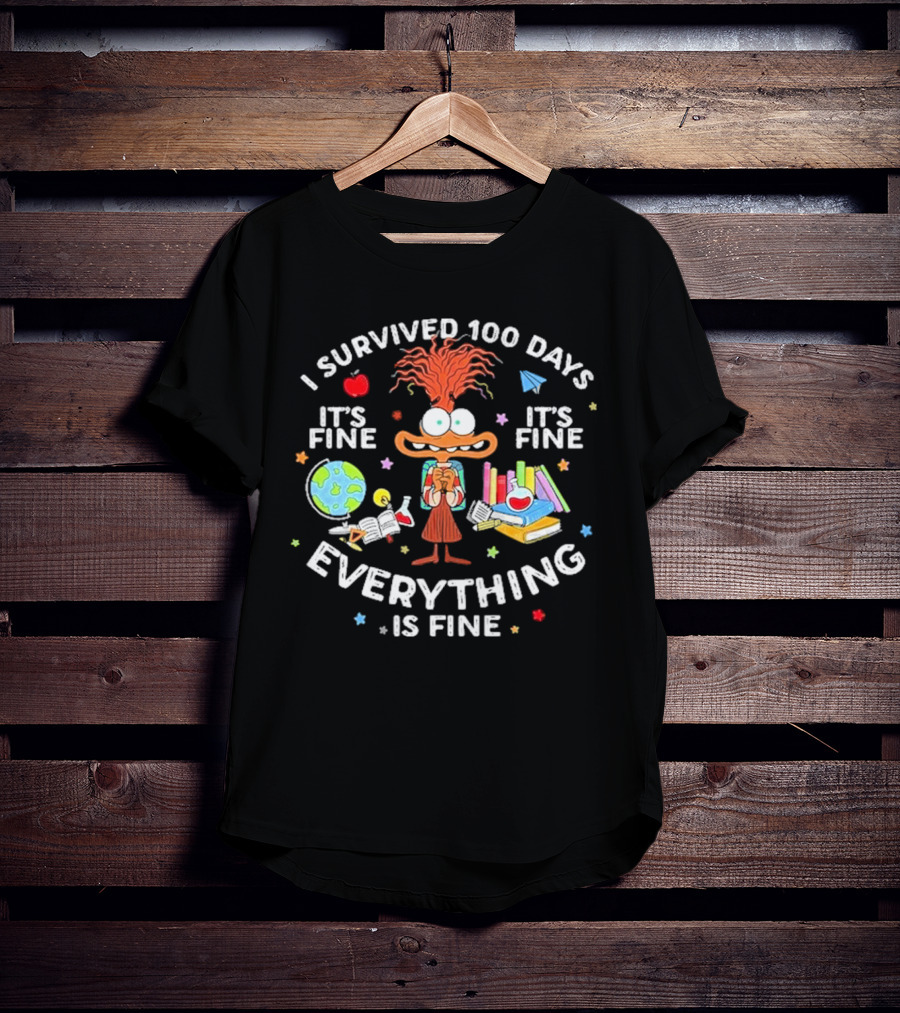 I Survived 100 Days Of School ItS Fine Everything Is Fine T-Shirt