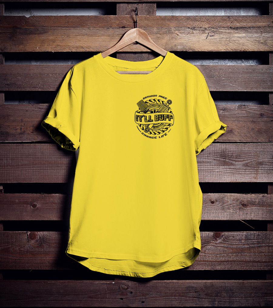 Braydon Price It'll Buff Garage Life Tire Wrench Piston T-Shirt