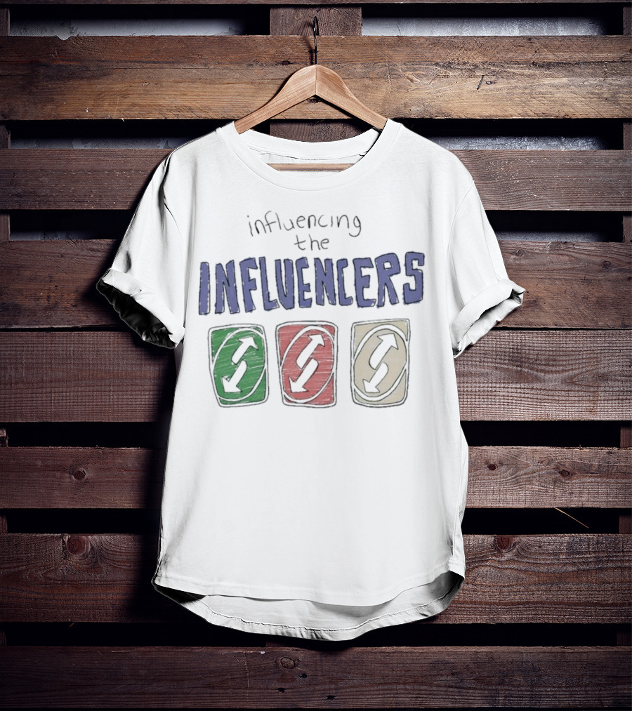 Influencing The Influencers UNO Reverse Cards T-Shirt