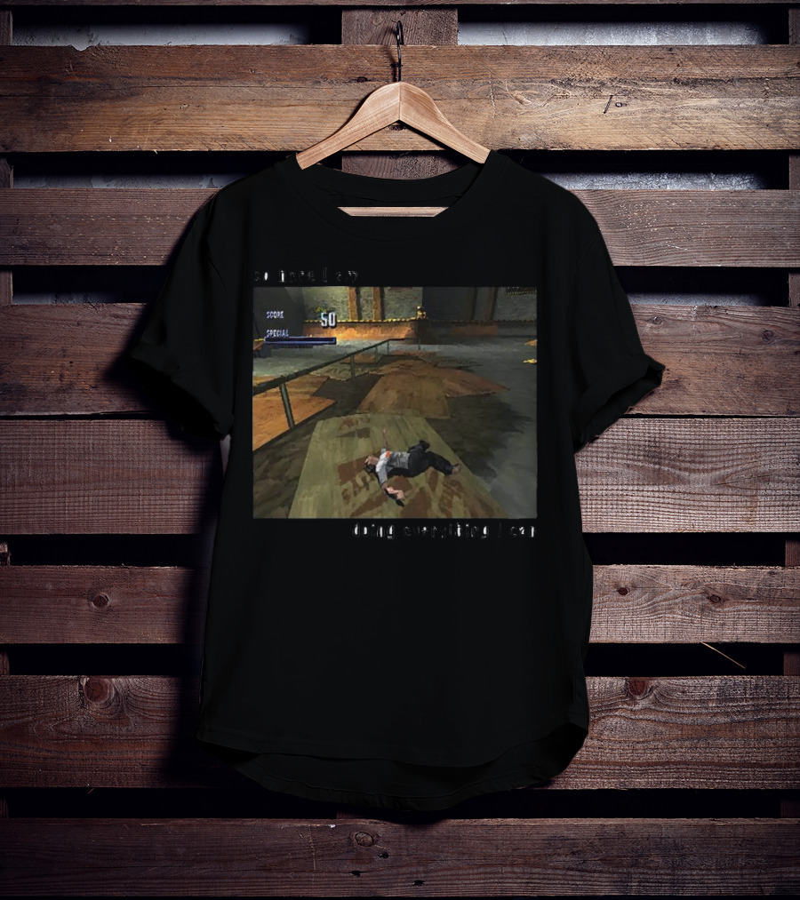 So Here I Am Doing Everything I Can Tony Hawk's Pro Skater Scene T-Shirt