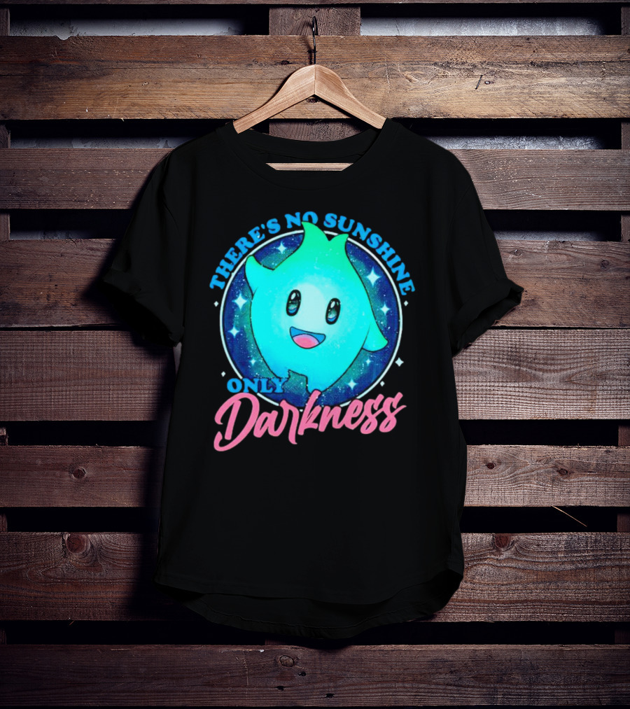 THERE’S NO SUNSHINE ONLY DARKNESS Cute Aqua Creature With Starry Night Background T-Shirt