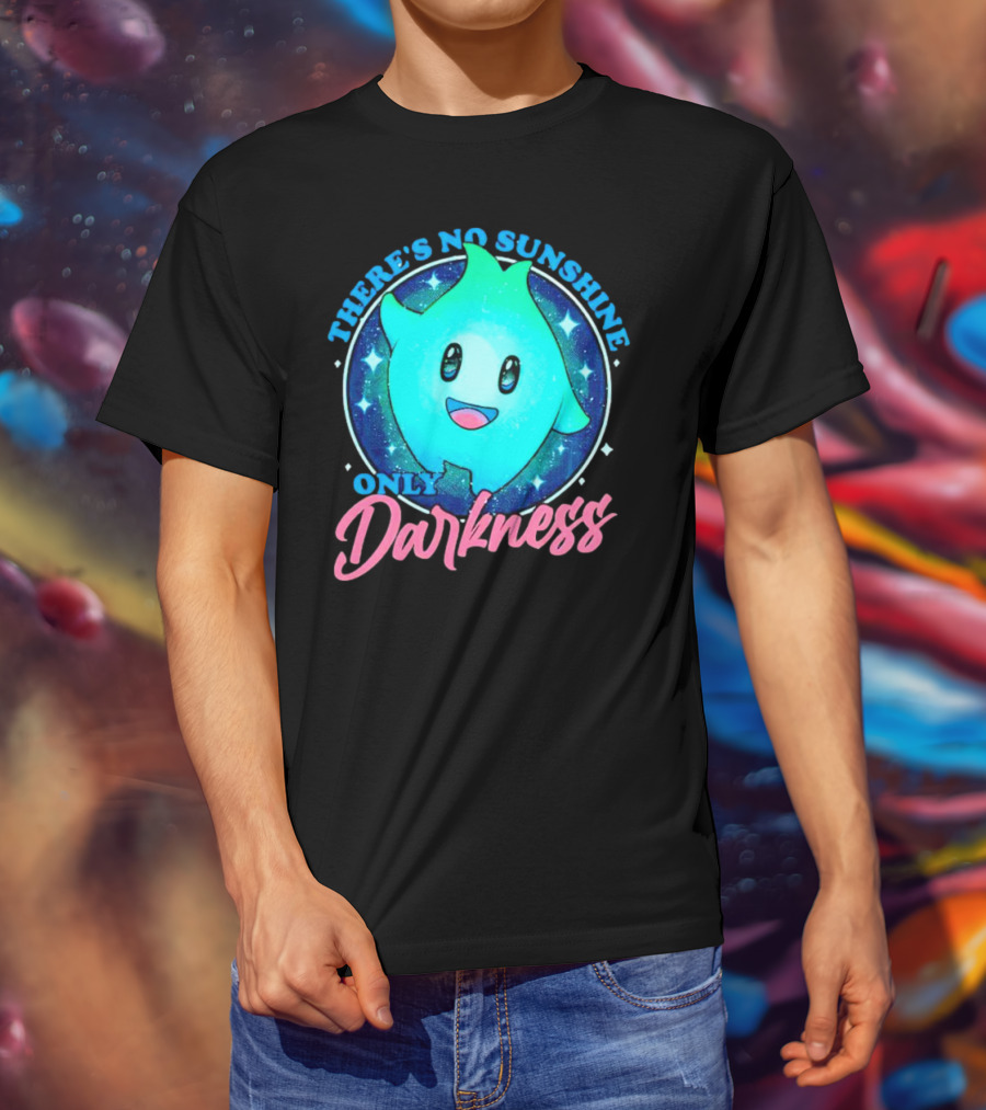 THERE’S NO SUNSHINE ONLY DARKNESS Cute Aqua Creature With Starry Night Background T-Shirt