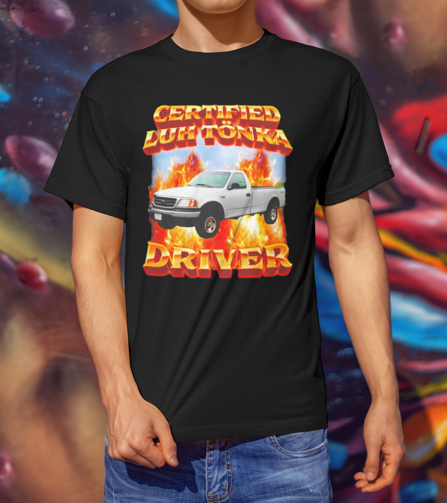 Certified Luh Tönka Driver Truck Flames T-Shirt