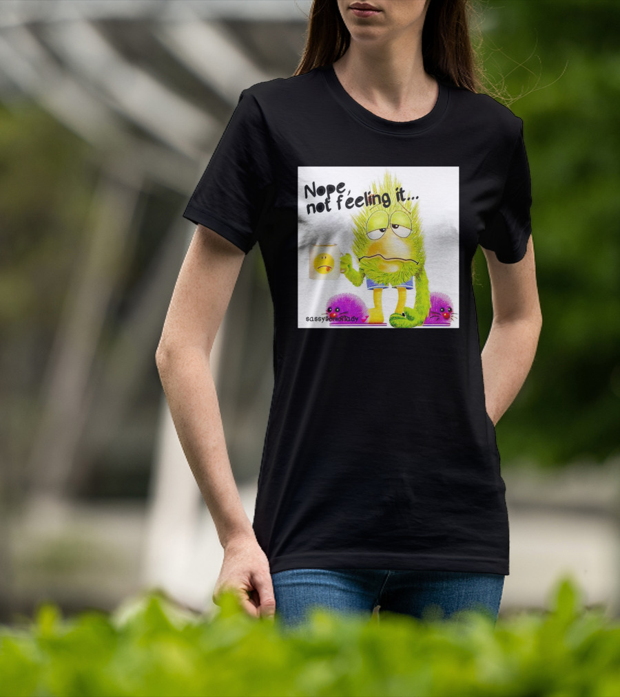 Nope Not Feeling It Sassy Senior Lady Coffee Mug Monster T-Shirt
