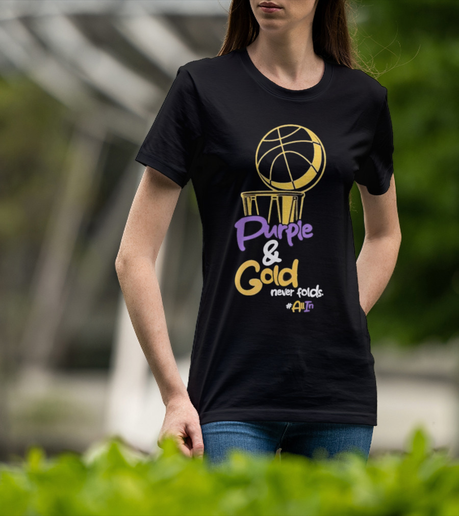 Purple And Gold Never Folds Basketball #AllIn T-Shirt
