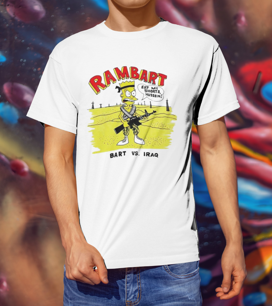 Ram Bart Eat My Shorts Hussein Bart Vs. Iraq T-Shirt