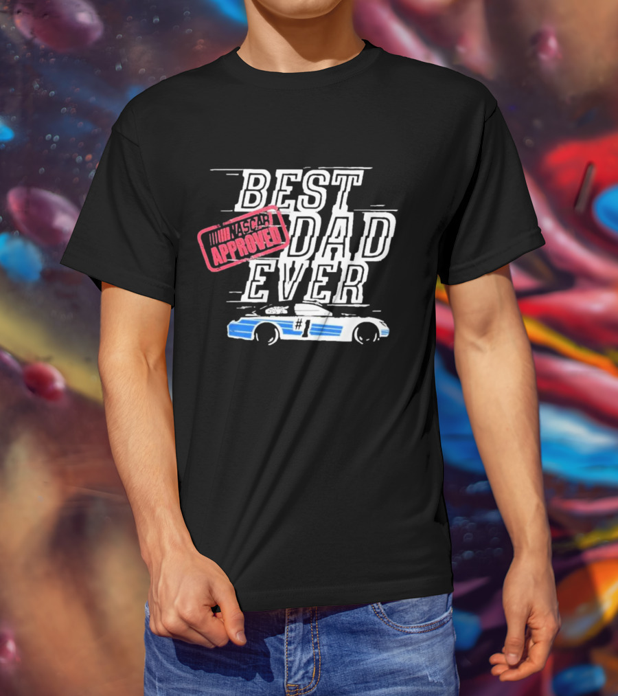 NASCAR Approved Best Dad Ever #1 Father's Day T-Shirt