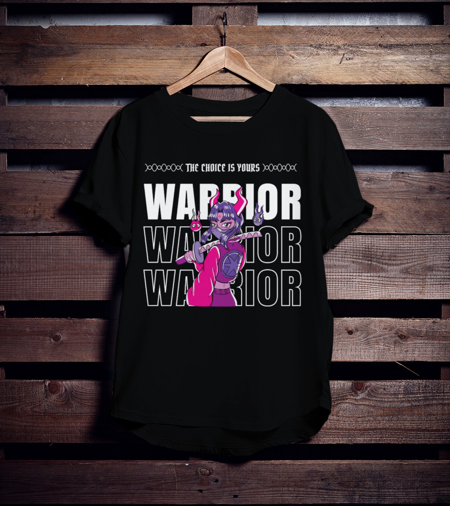 The Choice Is Yours Warrior Multiple Times With Anime Character Holding Sword T-Shirt