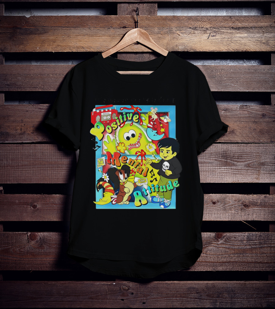 It's Never Too Late For A Positive Mental Attitude Cartoon Characters Music And Fun Elements T-Shirt