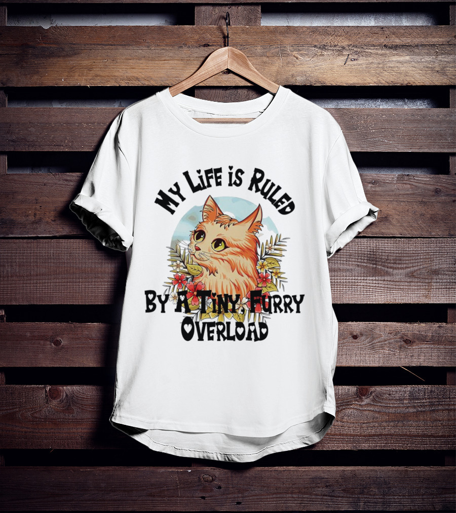 My Life Is Ruled By A Tiny Furry Overload Cat With Flowers And Moon Background T-Shirt