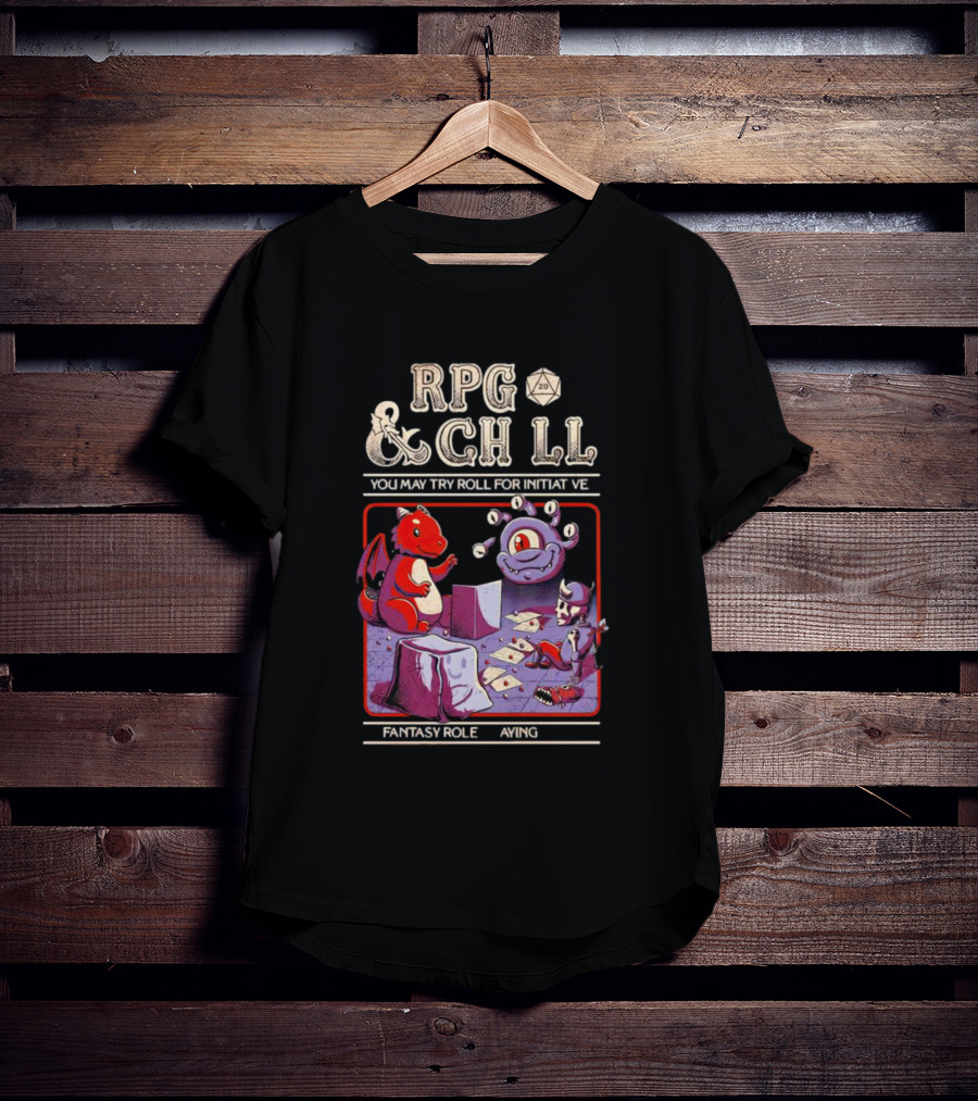 RPG And Chill You May Try Roll For Initiative Fantasy Role Playing T-Shirt