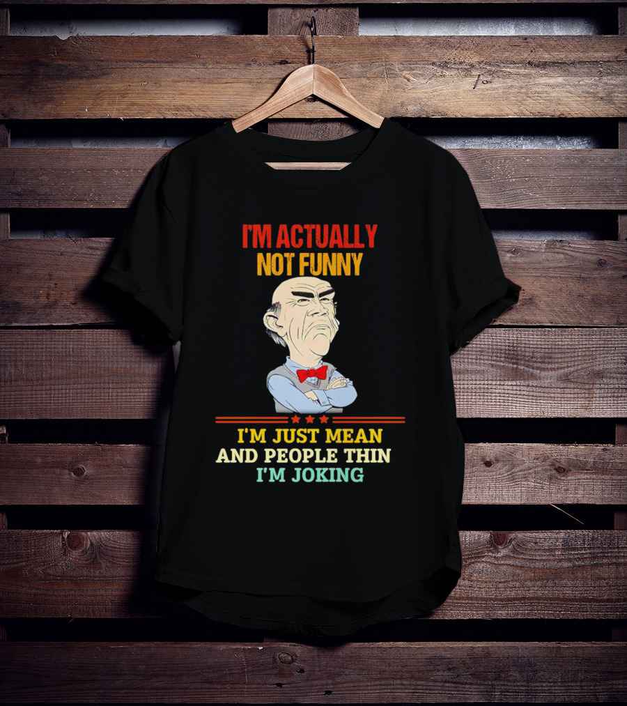 I'm Actually Not Funny I'm Just Mean And People Think I'm Joking Grumpy Bow Tie Cartoon T-Shirt
