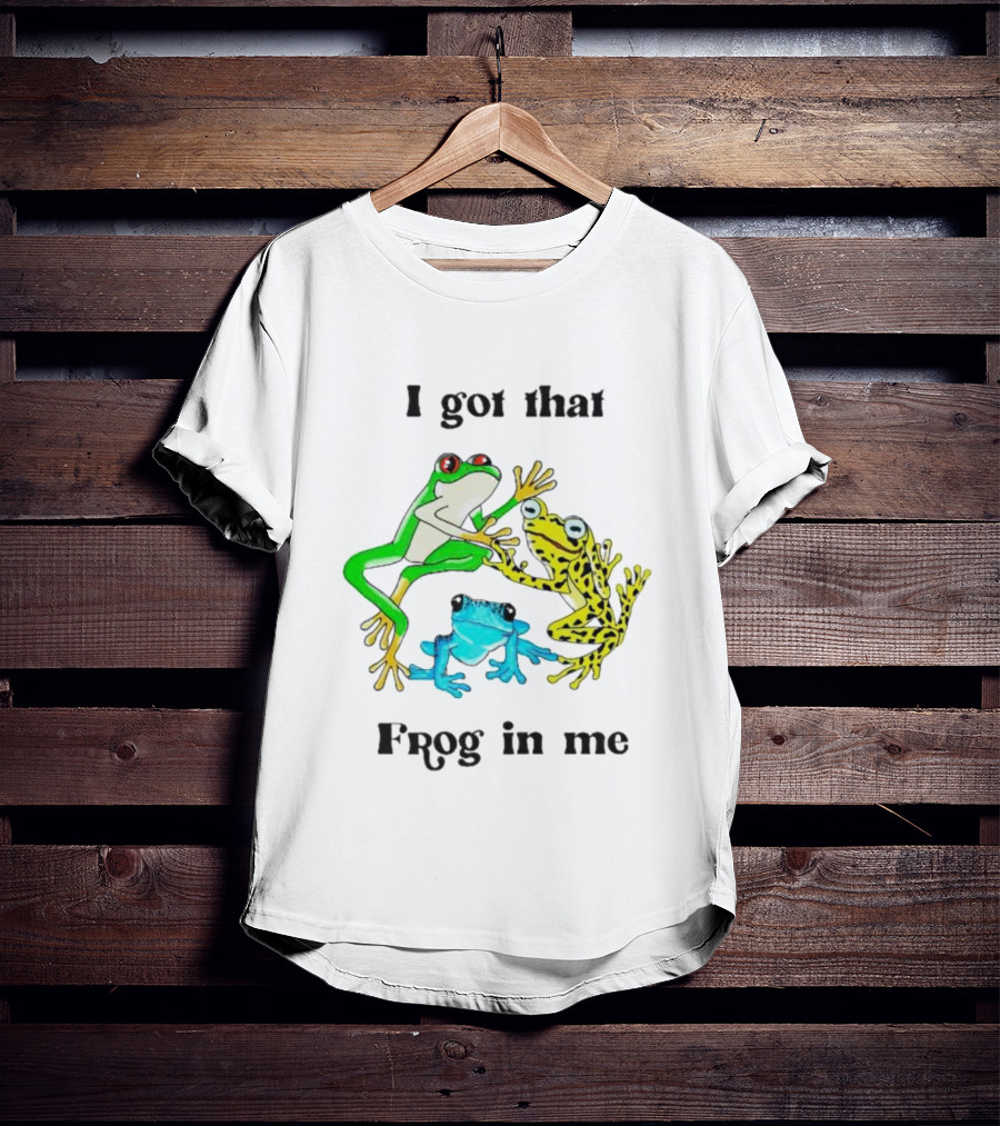 I Got That Frog In Me Trio Frogs T-Shirt