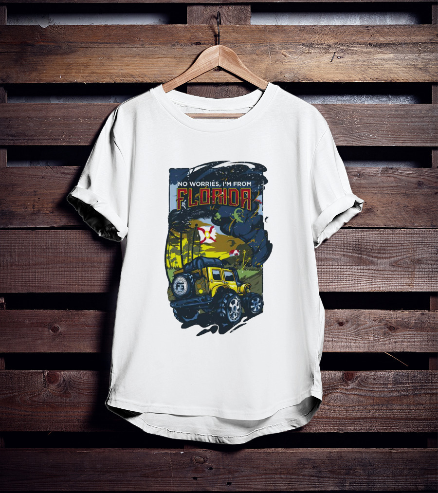 No Worries I'm From Florida Off-Road Adventure Jeep Tornado T-Shirt