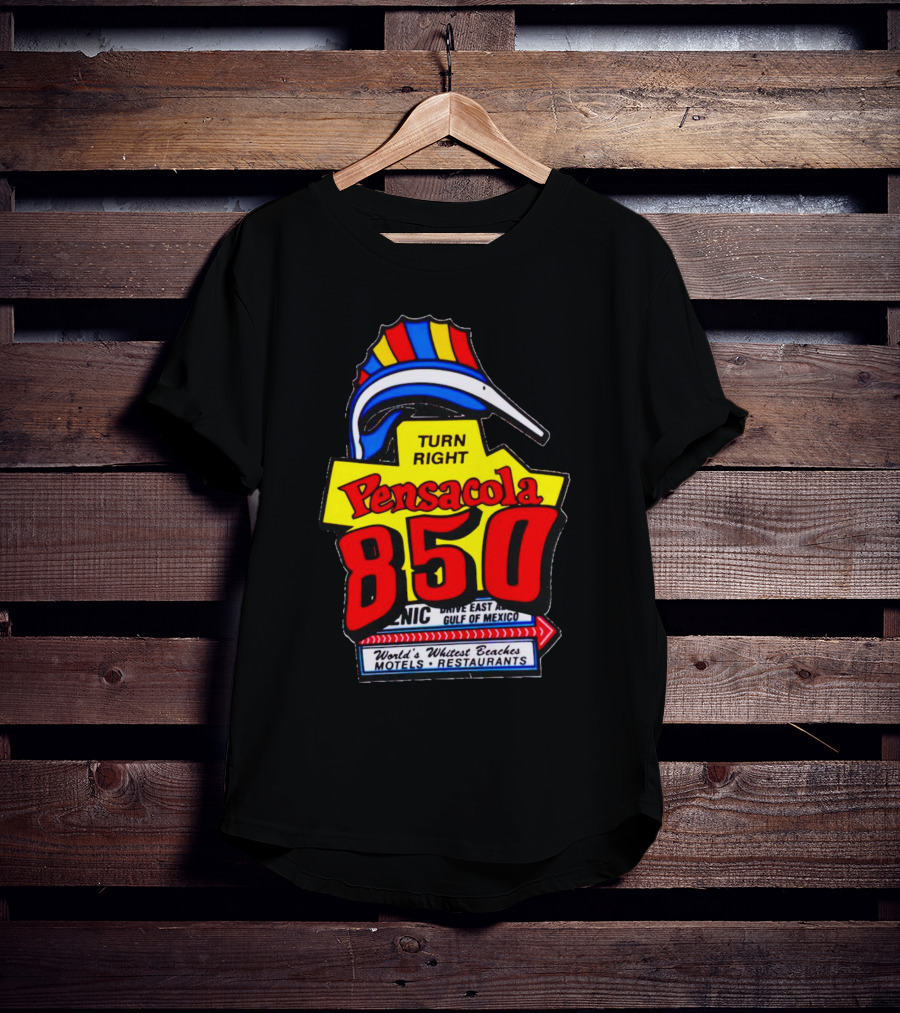 Turn Right Pensacola 850 Dive East Gulf Of Mexico World's Whitest Beaches Motels Restaurants T-Shirt