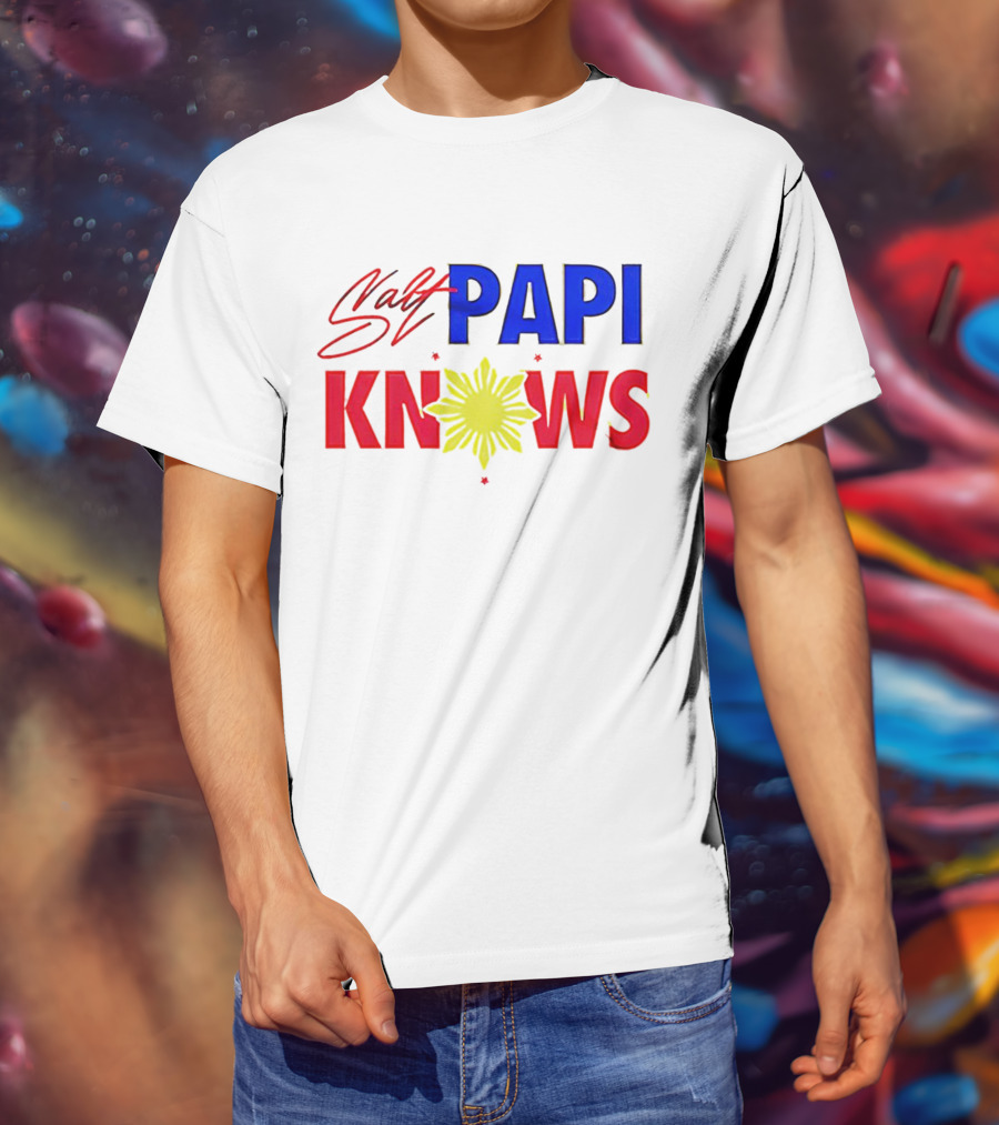 Salt Papi Knows Filipino Sun T-Shirt