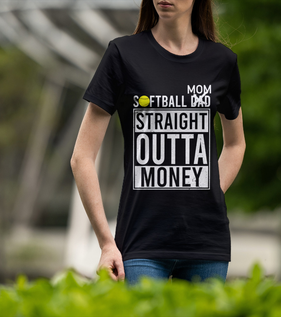 Softball Mom Straight Outta Money T-Shirt