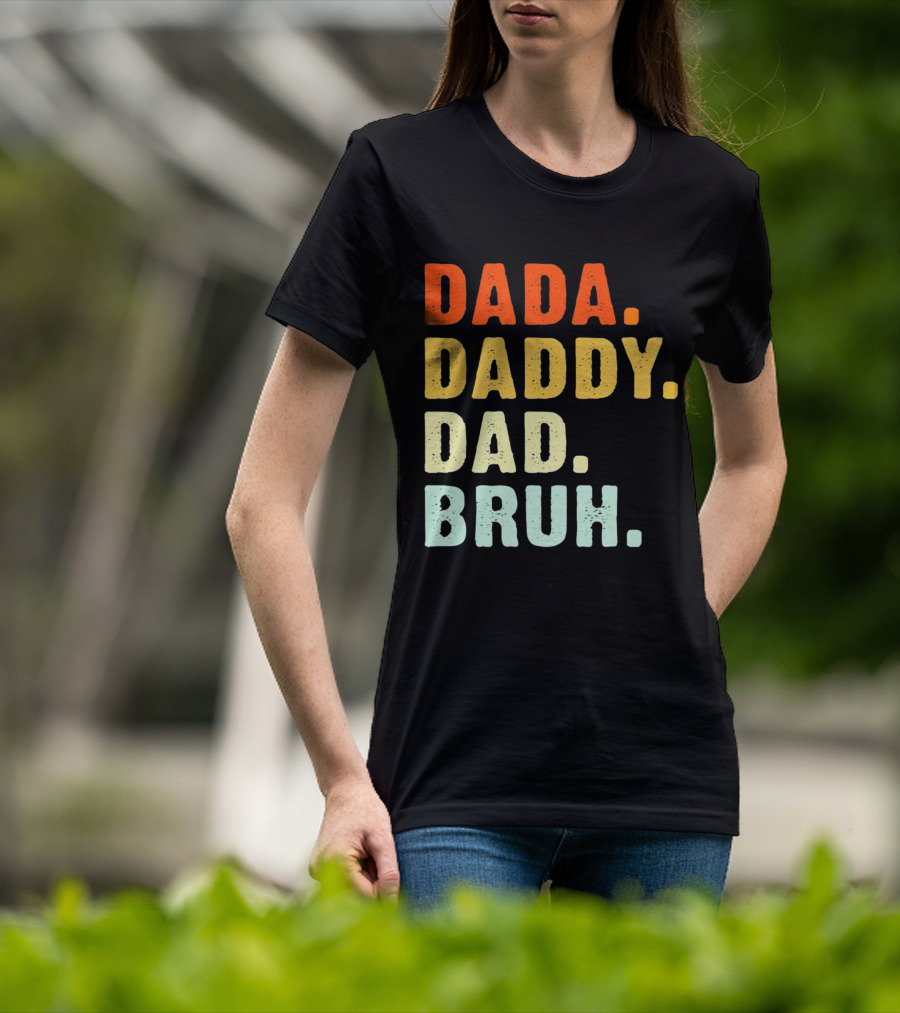 Dada Daddy Dad Bruh Colorful Gradient Text T-Shirt