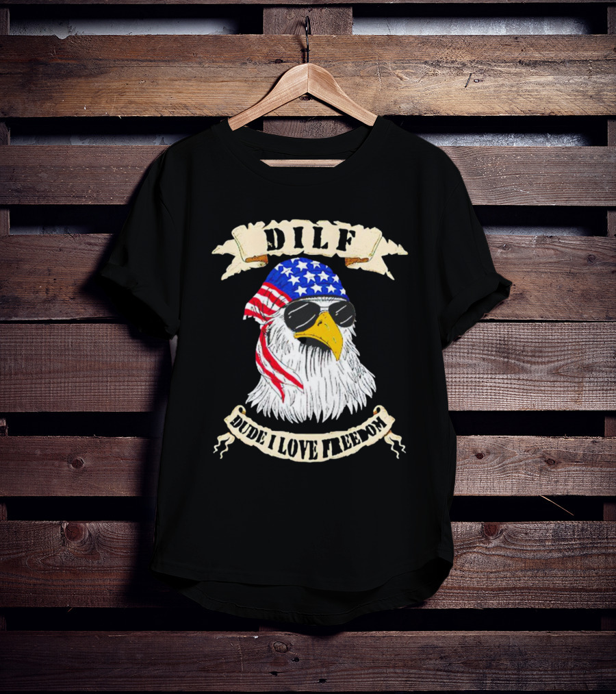 Dilf Eagle Dude I Love Freedom USA Bandana Sunglasses Effort T-Shirt
