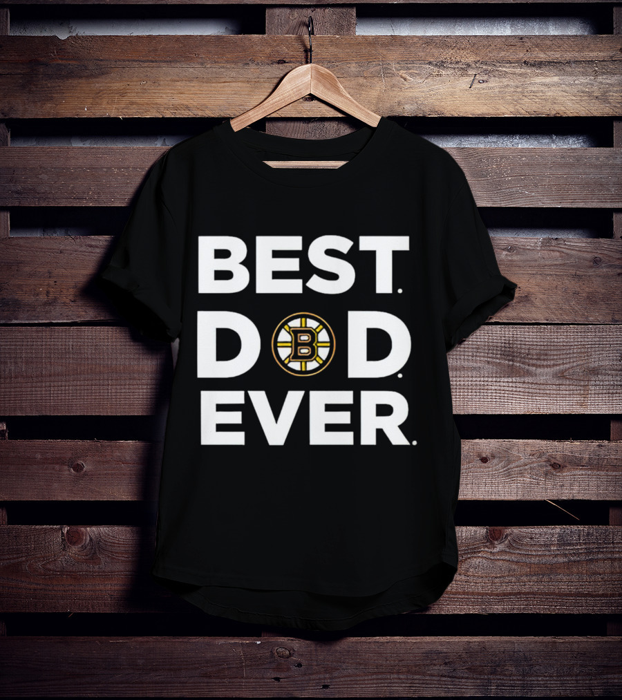 Boston Bruins Best Dad Ever Father's Day Gift Idea T-Shirt