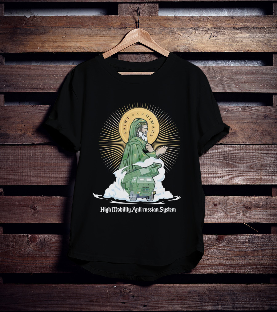 Saint Himars High Mobility Anti Russian System T-Shirt