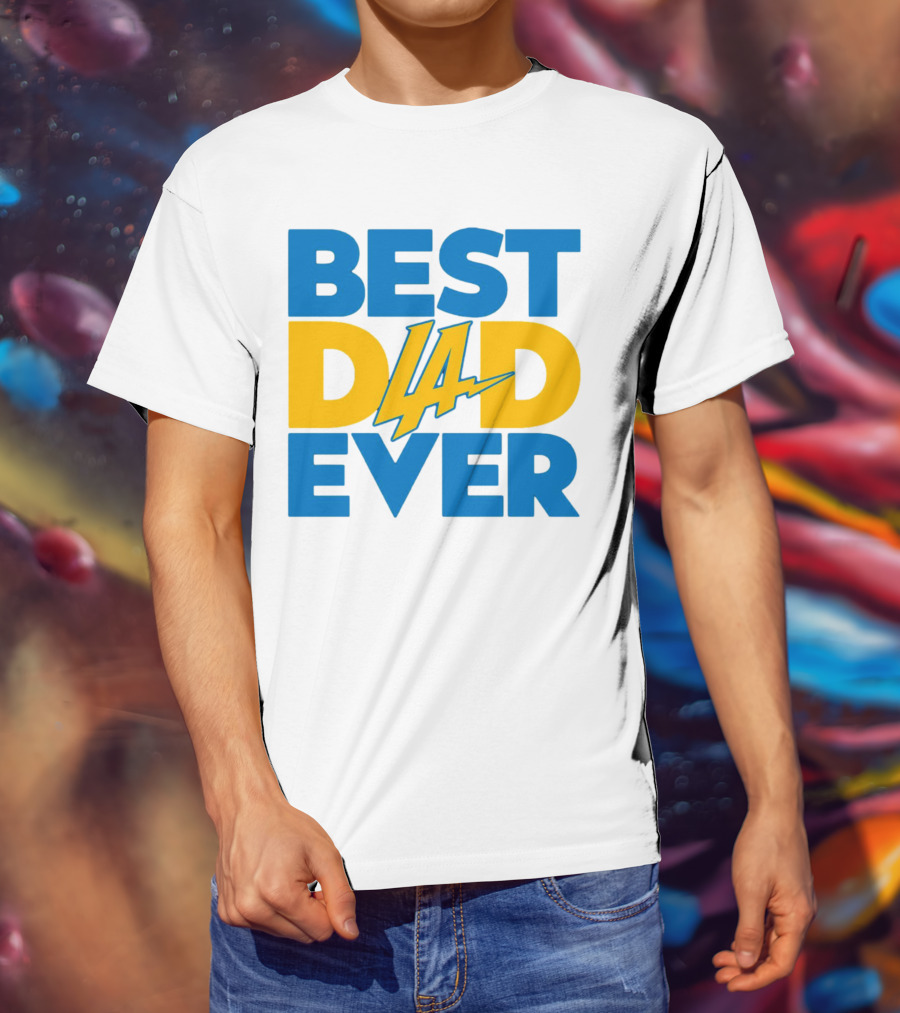 Best Dad Ever LA Chargers NFL T-Shirt