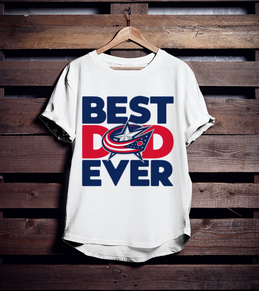 Best Dad Ever NHL Columbus Blue Jackets T-Shirt