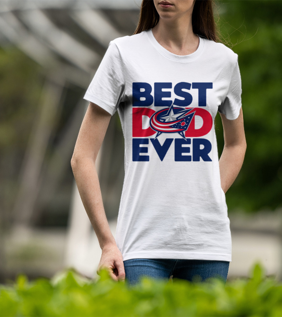 Best Dad Ever NHL Columbus Blue Jackets T-Shirt