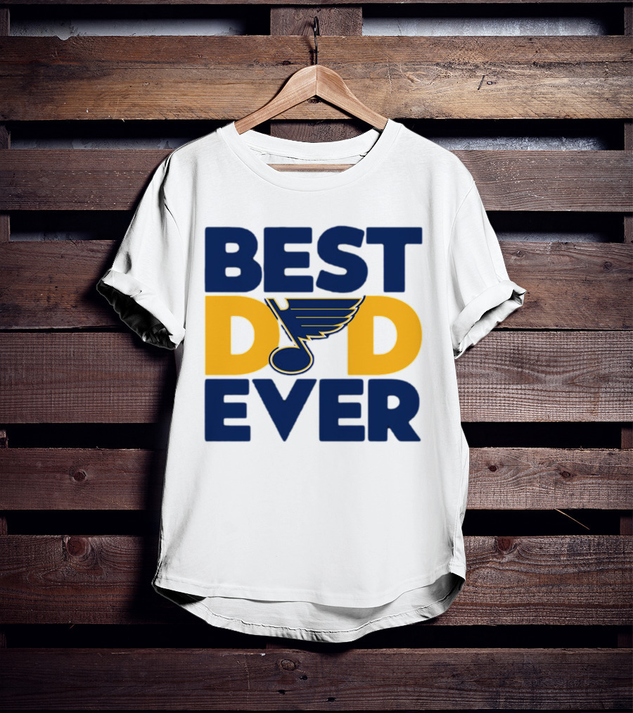Best Dad Ever St. Louis Blues NHL T-Shirt