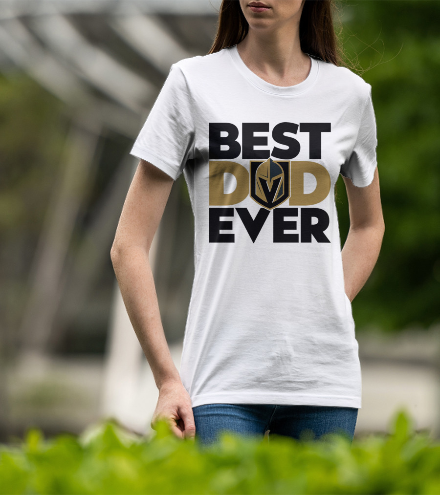 Best Dad Ever NHL Vegas Golden Knights T-Shirt