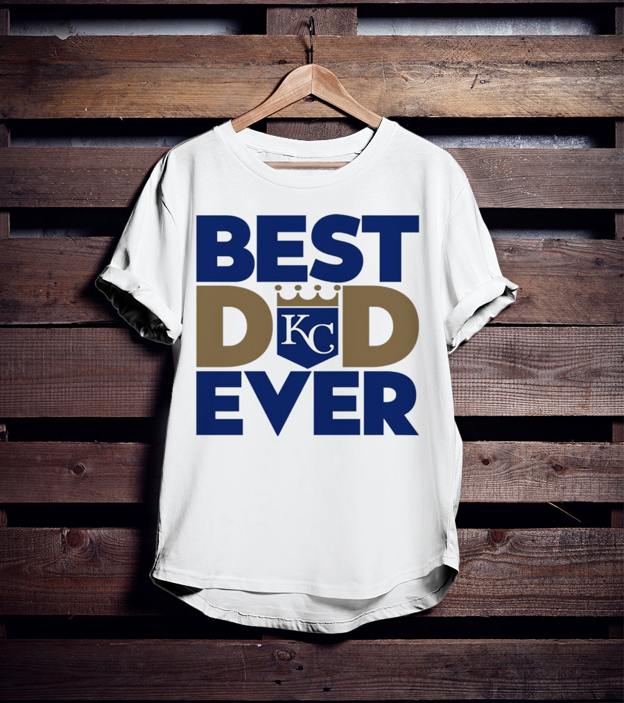 Best Dad Ever KC Royals Baseball T-Shirt