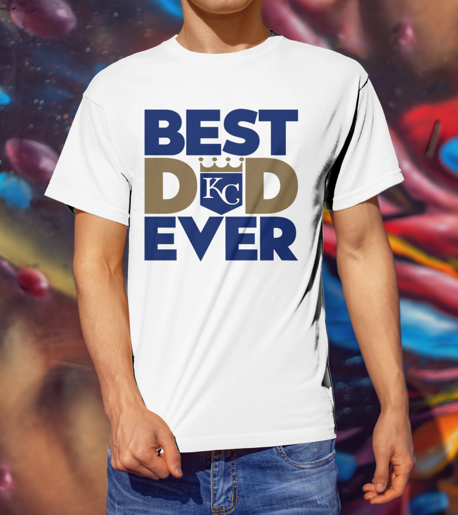 Best Dad Ever KC Royals Baseball T-Shirt