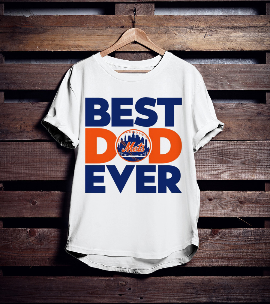 Best Dad Ever Mets MLB New York T-Shirt