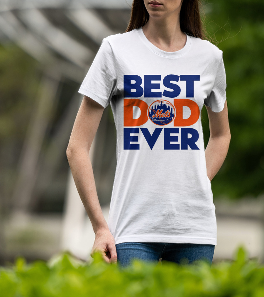 Best Dad Ever Mets MLB New York T-Shirt