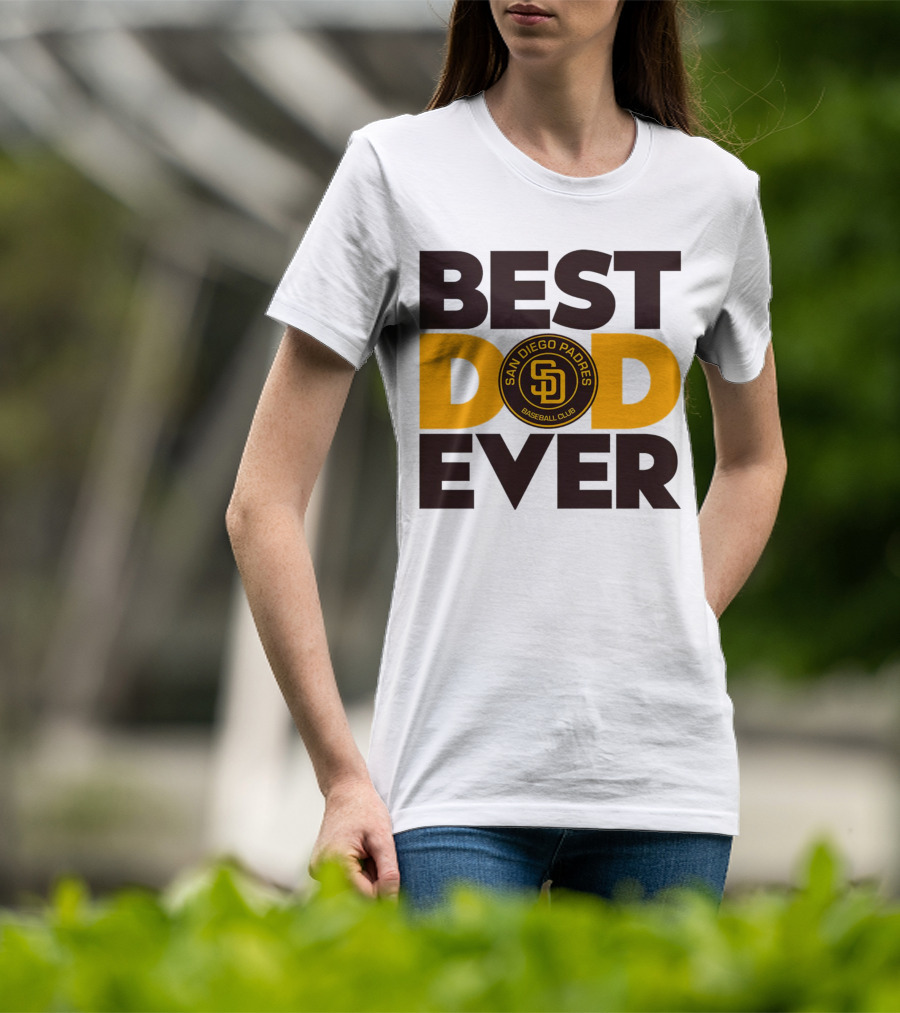 Best Dad Ever San Diego Padres Baseball Club T-Shirt