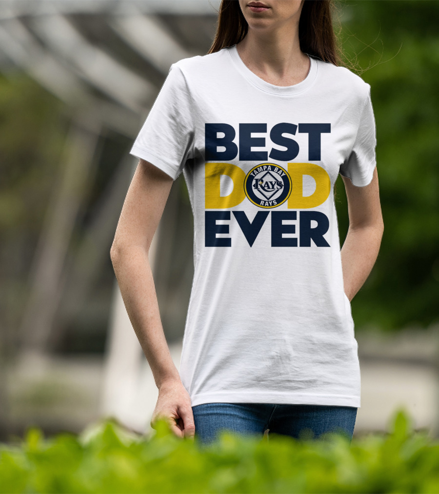 Best Dad Ever Tampa Bay Rays MLB T-Shirt