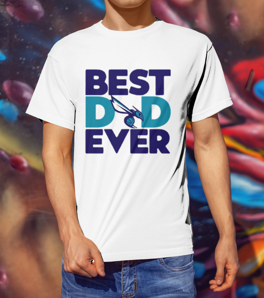 Best Dad Ever NBA Charlotte Hornets Father's Day Fan T-Shirt