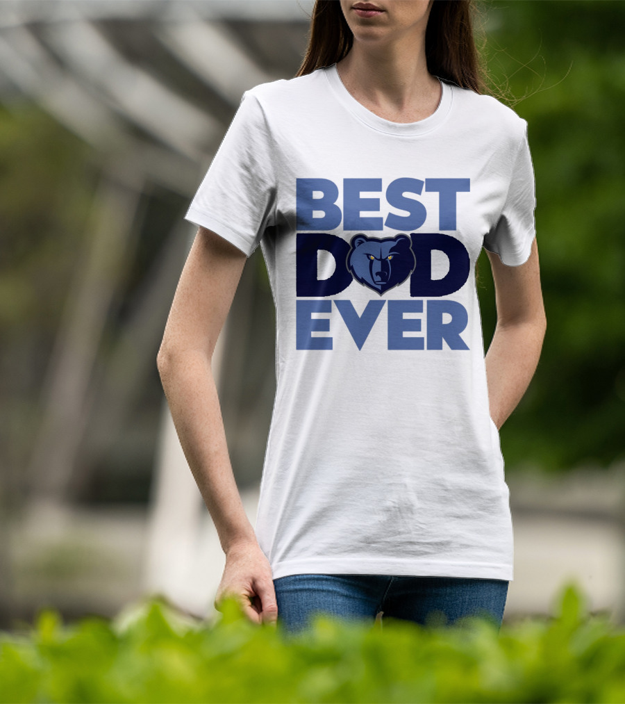 Best Dad Ever NBA Memphis Grizzlies Bear T-Shirt