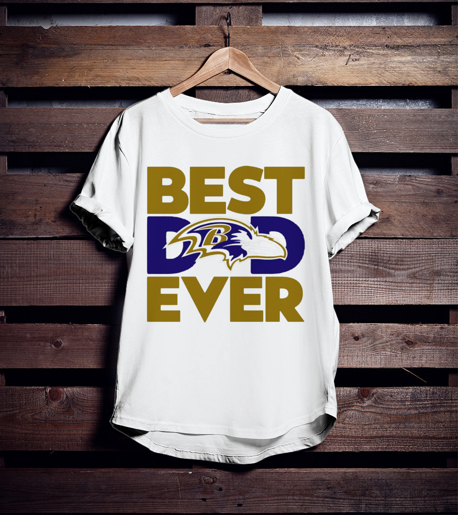 Best Dad Ever NFL Baltimore Ravens T-Shirt