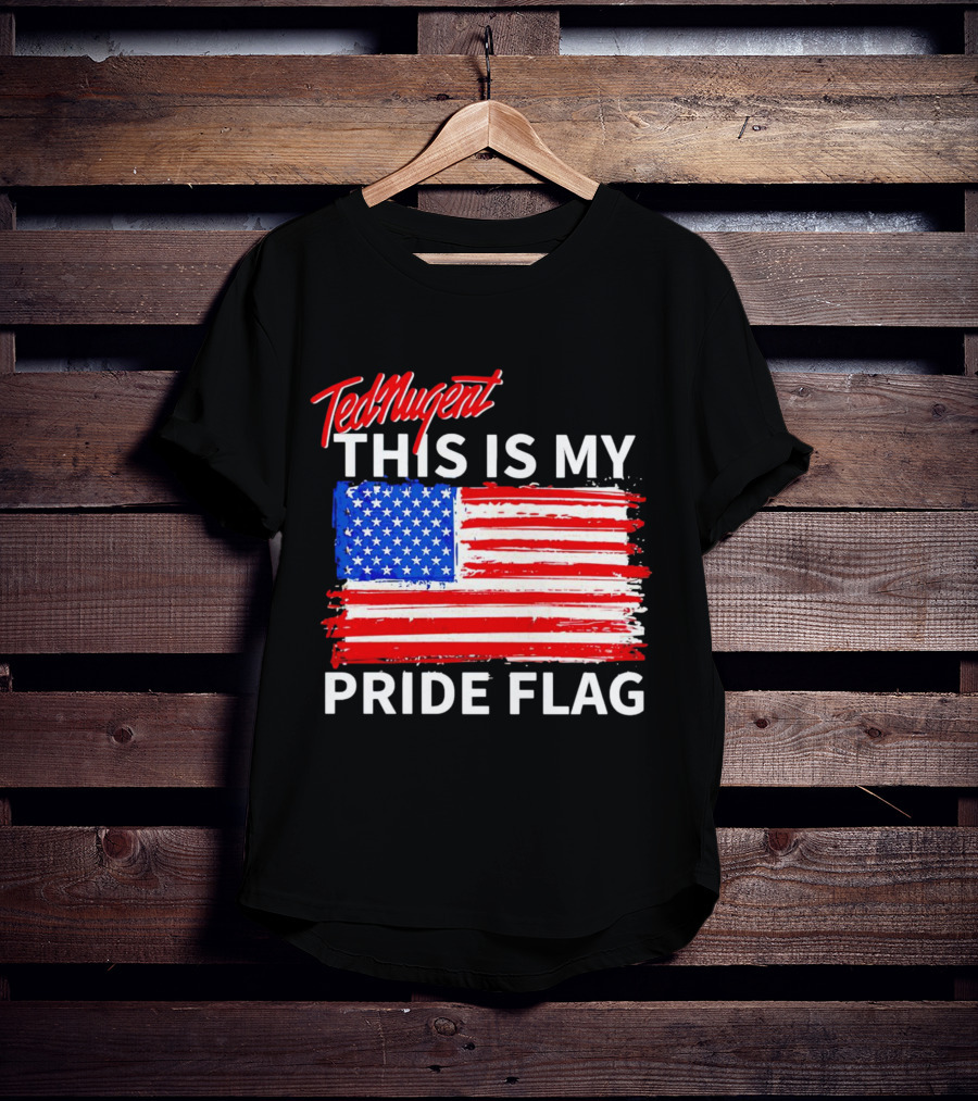 Ted Nugent This Is My Pride Flag American Colors T-Shirt