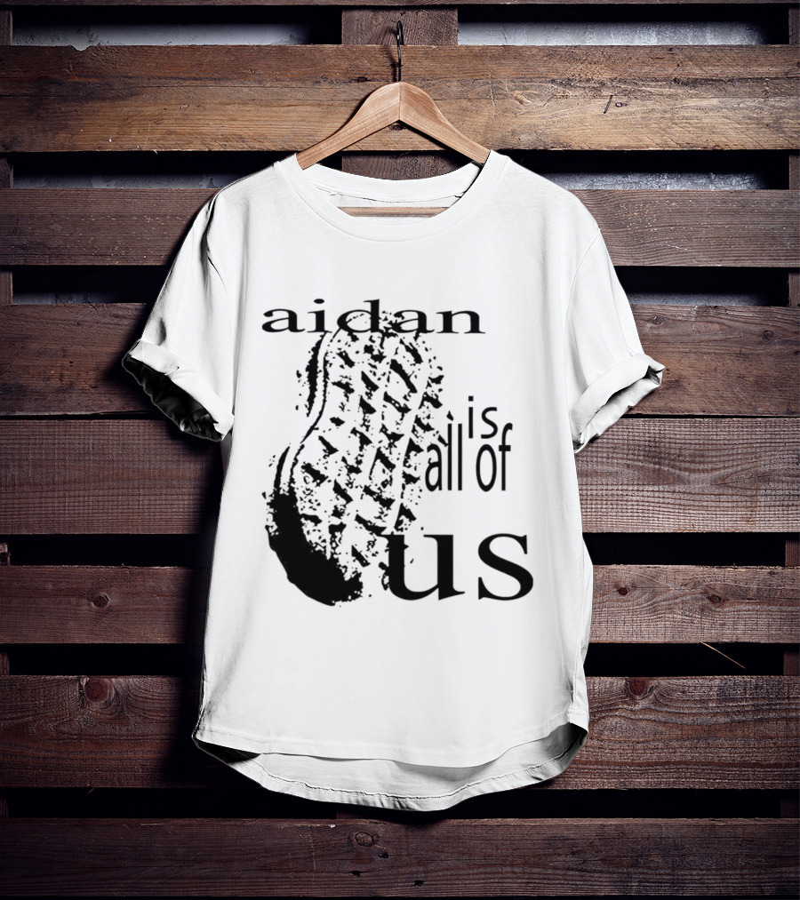Aidan Is All Of Us Bootprint T-Shirt
