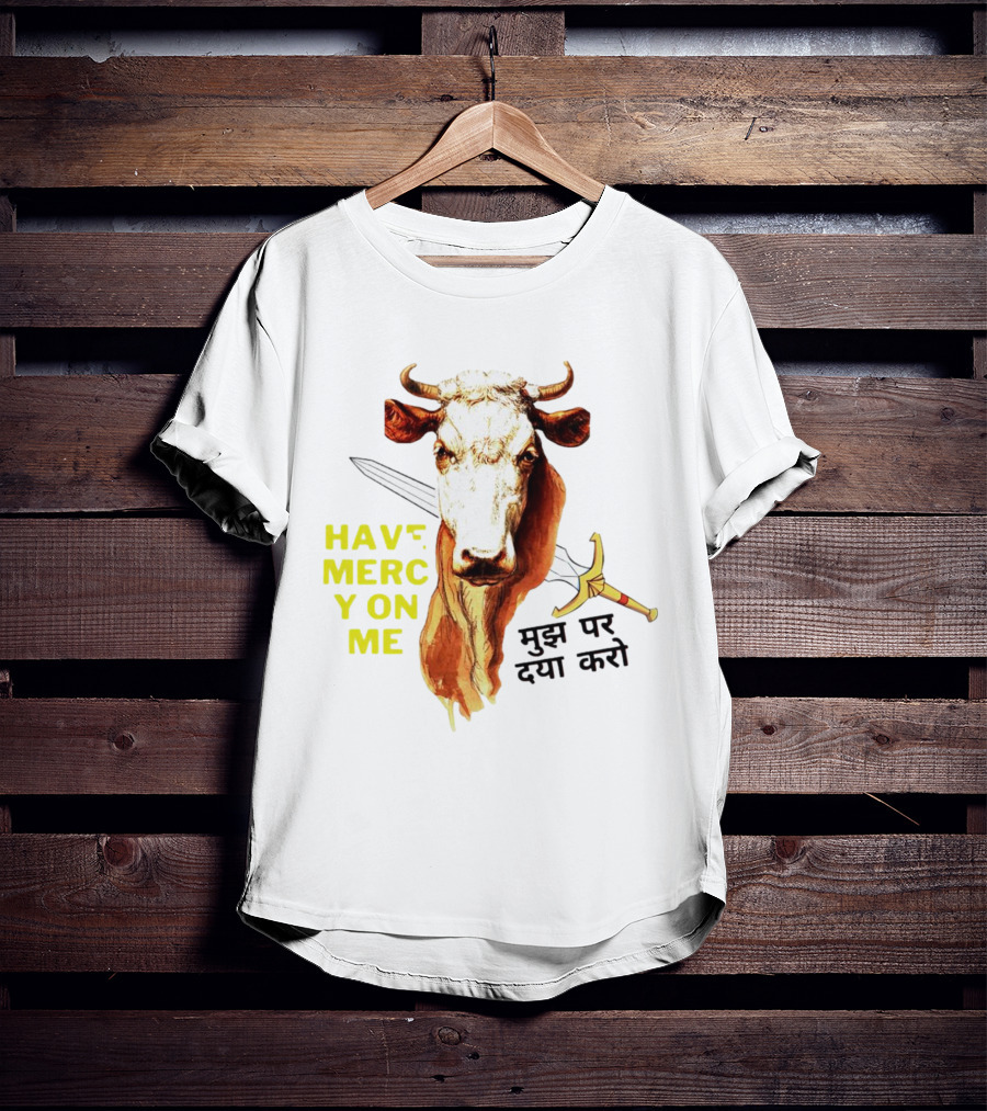 Have Mercy On Me Cow With Sword And Hindi Text T-Shirt
