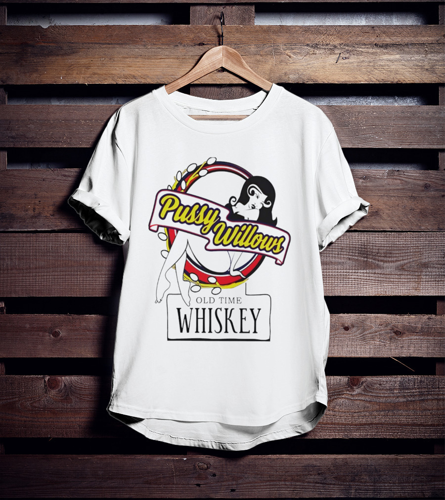 Pussy Willows Old Time Whiskey Retro Pin-Up T-Shirt