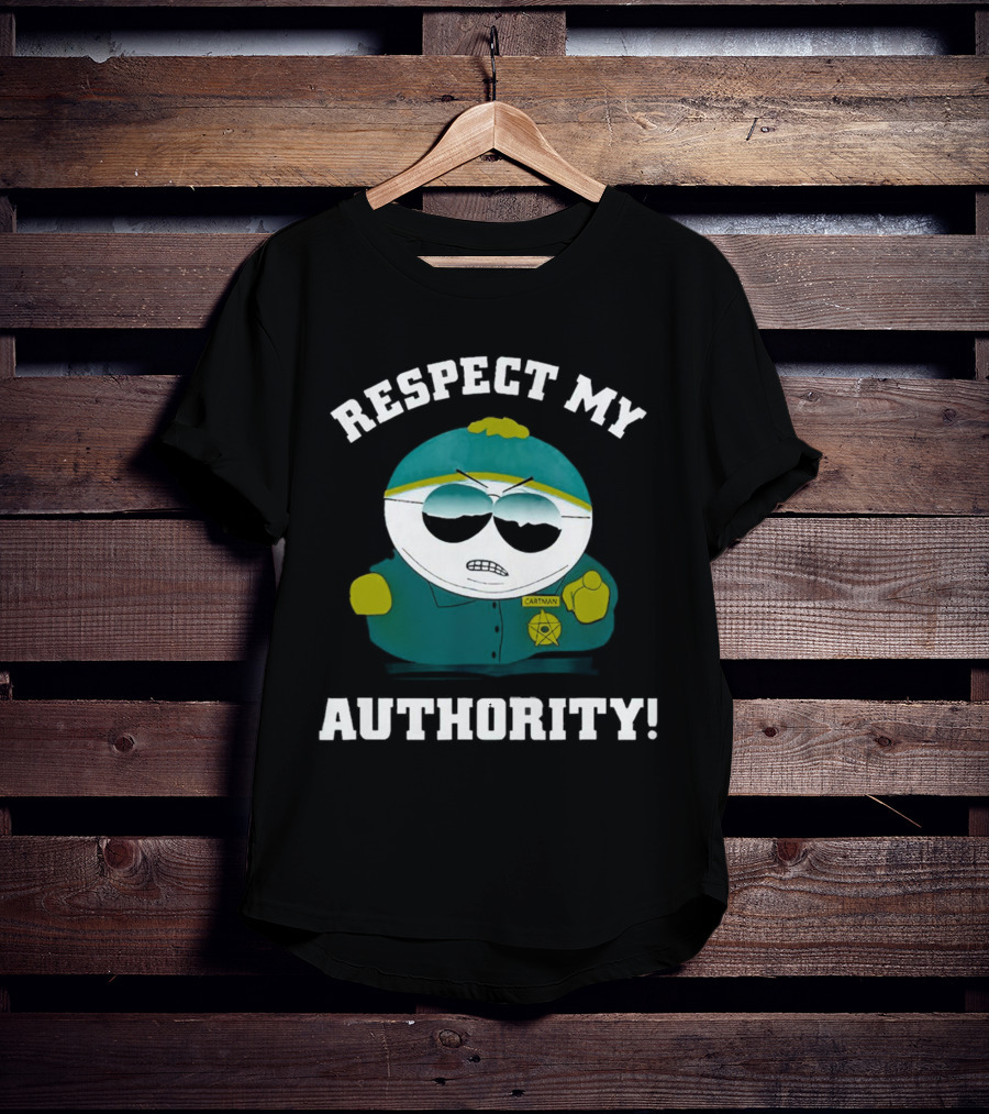 Respect My Authority Cartman South Park T-Shirt