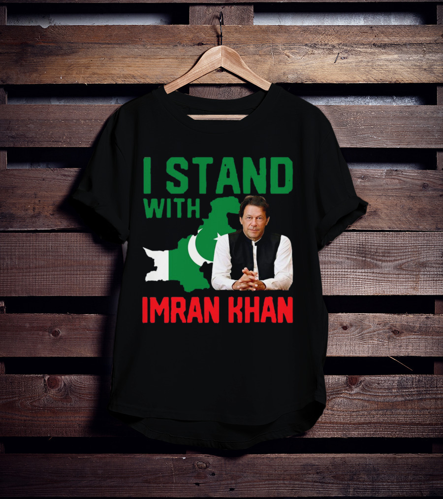 I Stand With Imran Khan PTI Support Pakistan T-Shirt