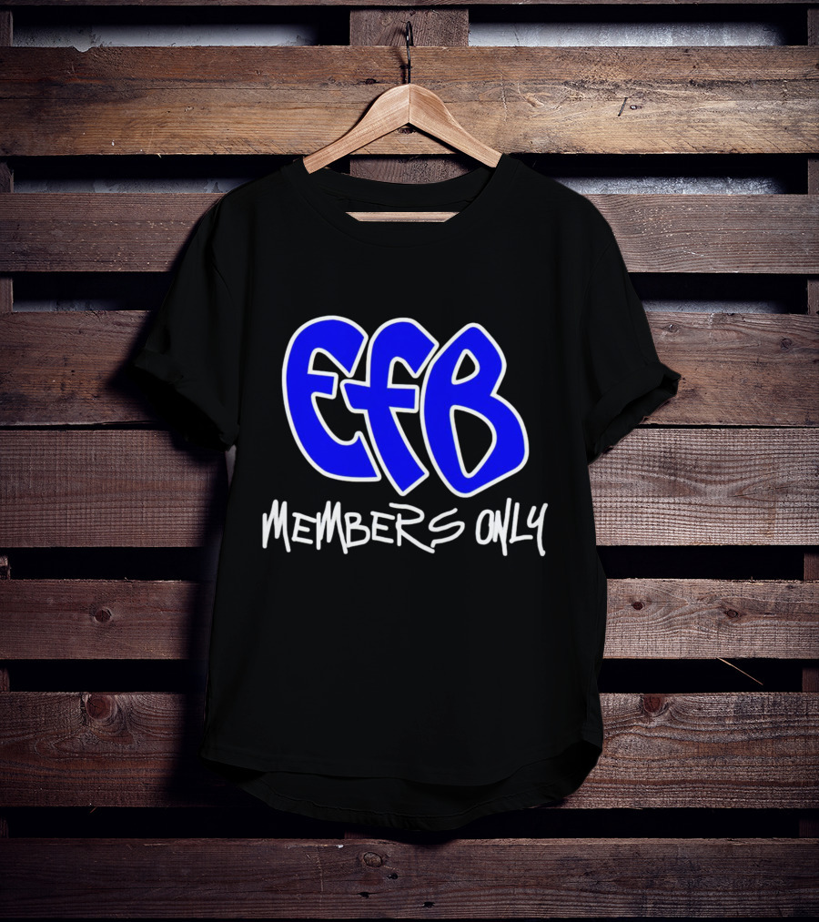 Efb Members Only T-Shirt