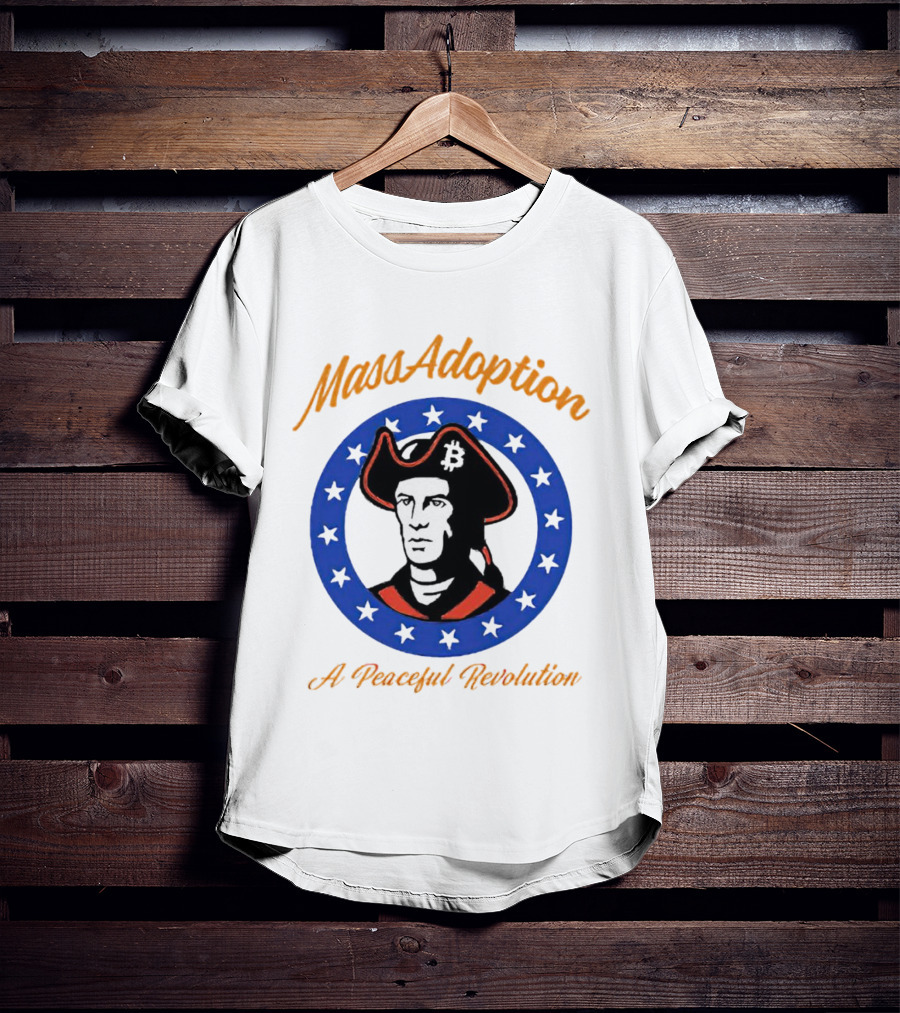 MassAdoption A Peaceful Revolution Bitcoin Colonial Figure In Blue Star Circle T-Shirt