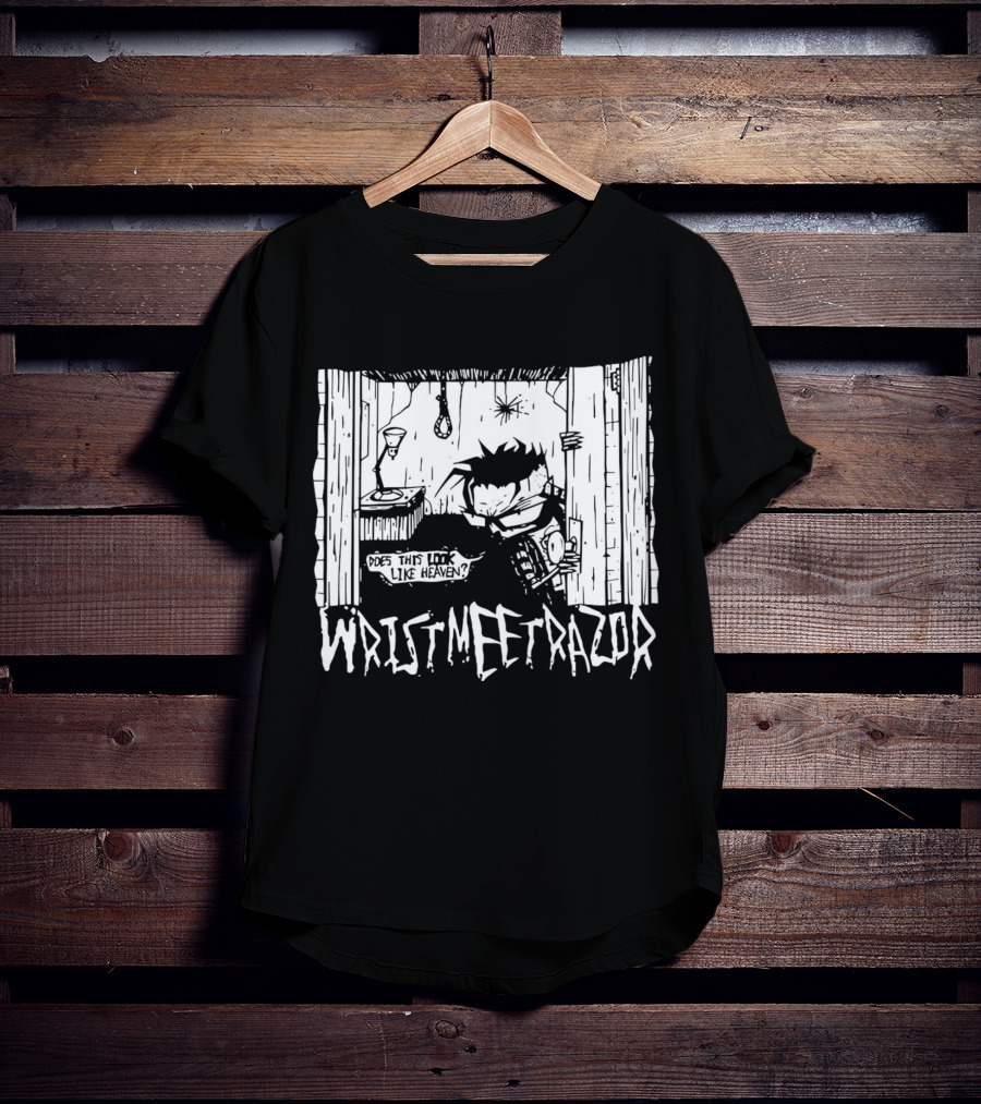 Wristmeetrazor Does This Look Like Heaven Johnny The Homicidal Mania T-Shirt