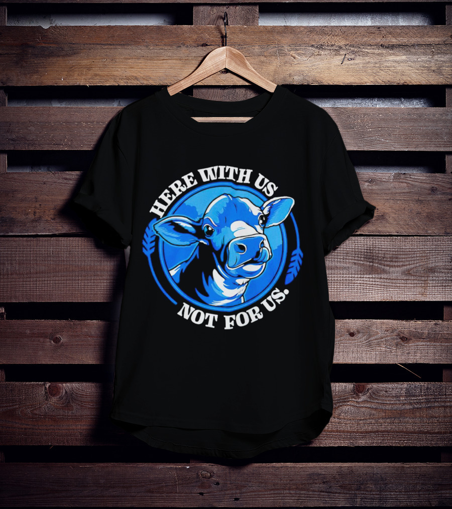 Here With Us Not For Us Blue Cow Circle T-Shirt