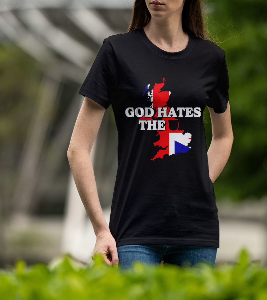 God Hates The UK Map With Union Jack Colors T-Shirt